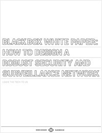 White Paper: How to Design a Robust Security and Surveillance Network